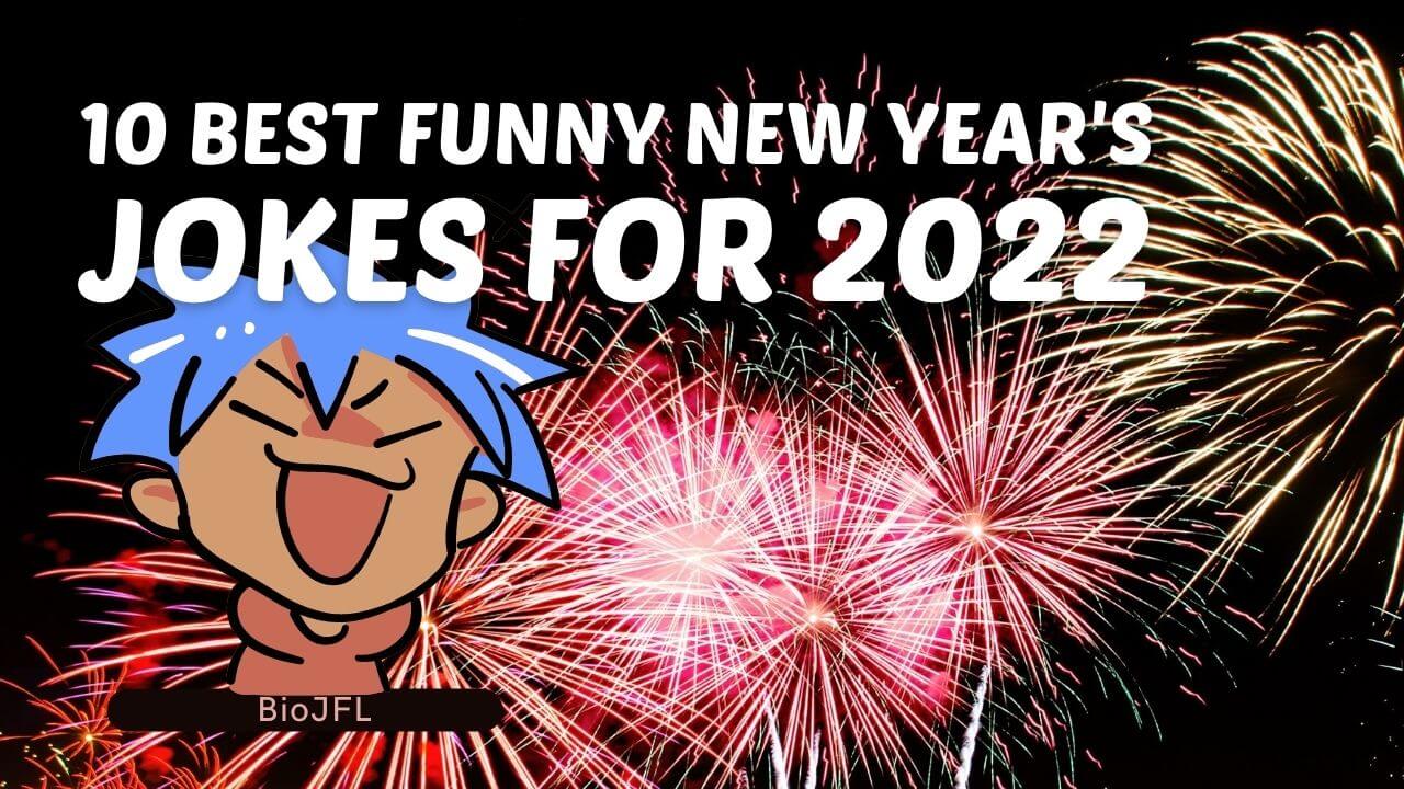 10 Best Funny New Year S Jokes For 2022 Ngaji Galileo